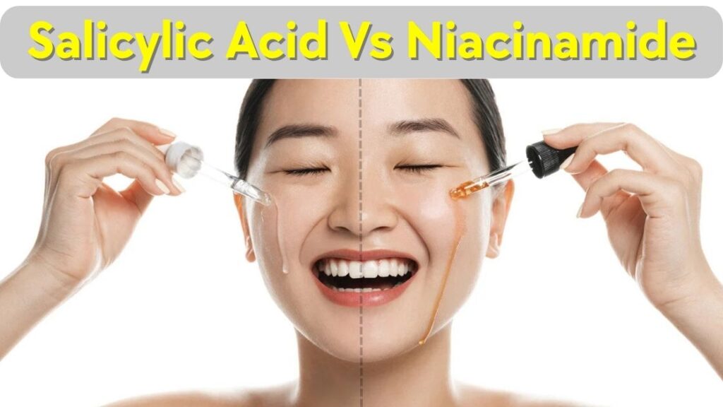 Salicylic Acid vs. Niacinamide: Which is Better for Your Acne?